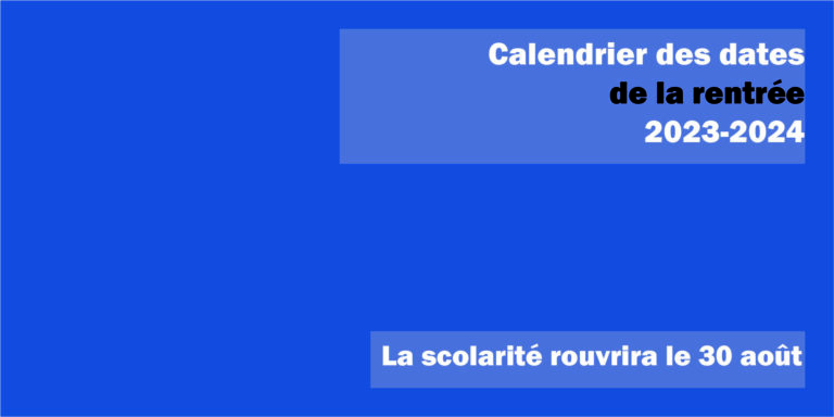 Dates et heures de rentrée